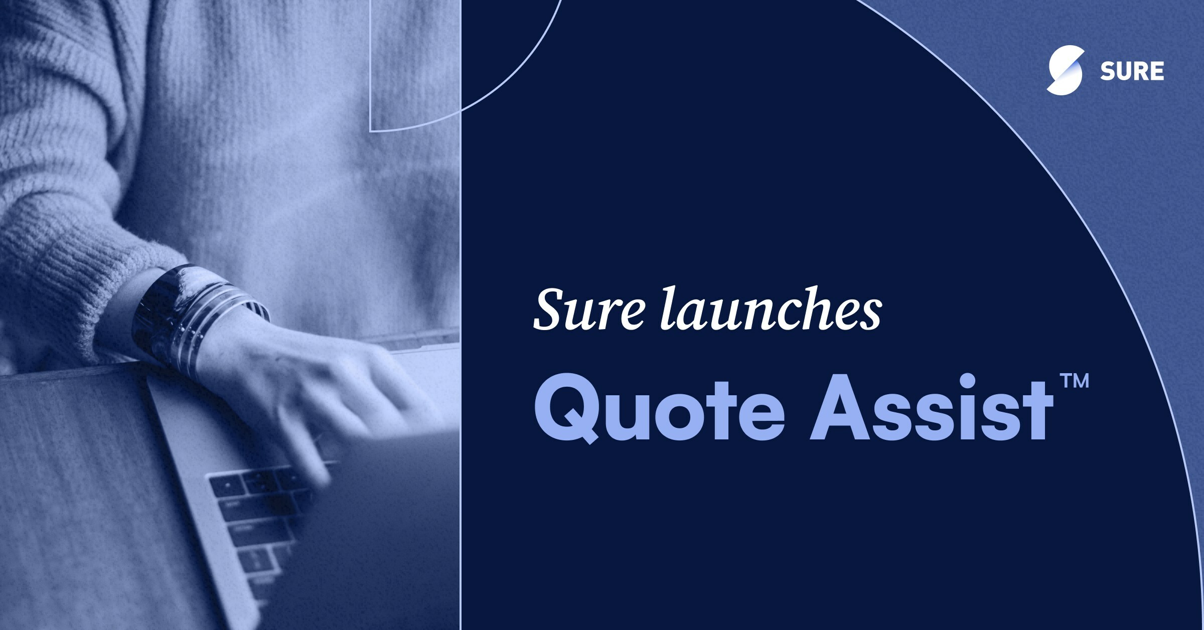 Quote-Assist-Launch-Sure